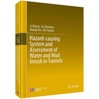 Hazardcausing system and assessment of water and mud inrush in tunnels