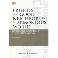 Friends and good neighbors in a harmonious world